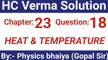 H.C. Verma Solutions - Heat and Temperature - Chapter 23, Question 18