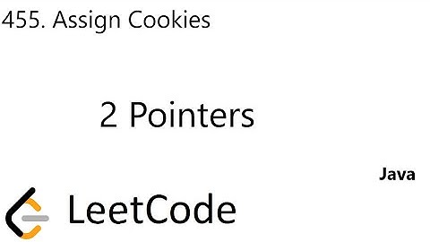 LeetCode 455 | Assign Cookies | 2 Pointers | Java