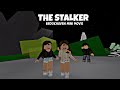 The Stalker, Brookhaven mini movie.