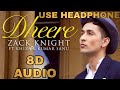 Dheere 8D Audio Zack Knight KUMAR SANU RANI MALIK Crazy Mz