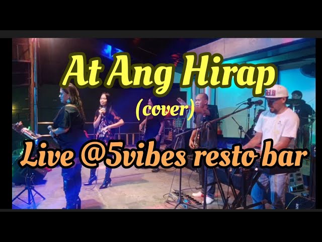 At Ang Hirap - Live @ 5vibes resto bar