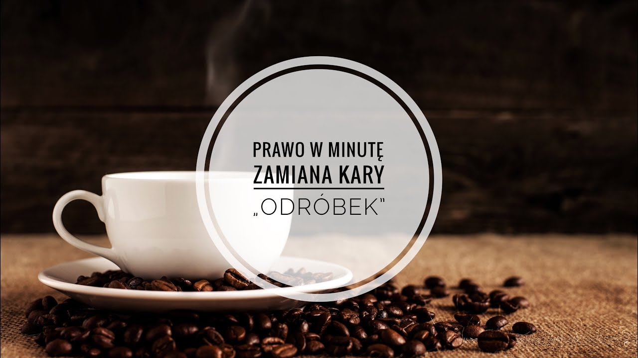 Prawo w Minutę - zamiana kary prac społecznych - prawnicze espresso nr 4