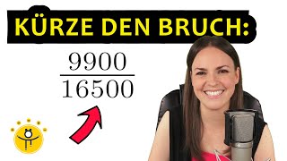 KÜRZE den Bruch soweit wie möglich - Brüche kürzen einfach erklärt