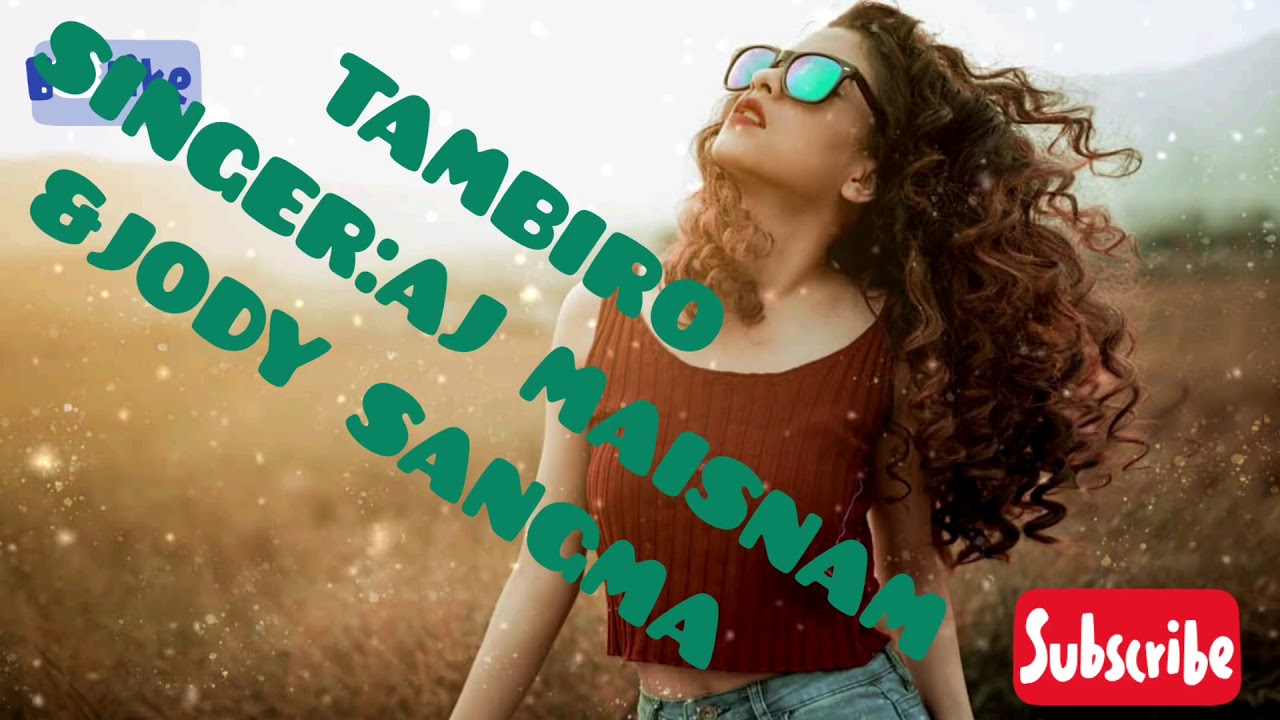 TAMBIRO lyric video 2020SingerAj maisnam Jody sangma