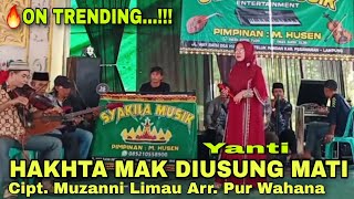 Download Lagu HAKHTA MAK DIUSUNG MATI ‼️CIPT. MUZANNI LIMAU | COVER YANTI | KEYBOARD : PUR WAHANA | SYAKILA MUSIK MP3