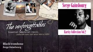 Serge Gainsbourg — Black Trombone music video thumbnail