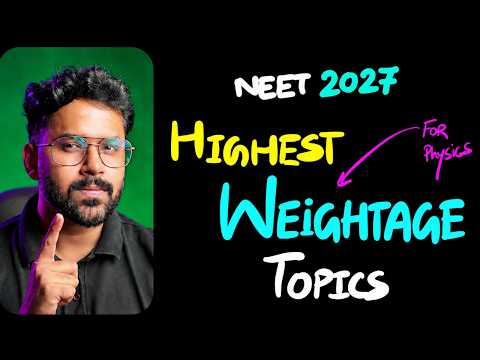 NEET 2027 Physics Strategy: Highest Weightage Topics You Must Study | Anupam Sir