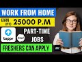 New Work From Home Jobs/Earn upto 25000 P.m./part time jobs/freshers can apply/toppr latest jobs