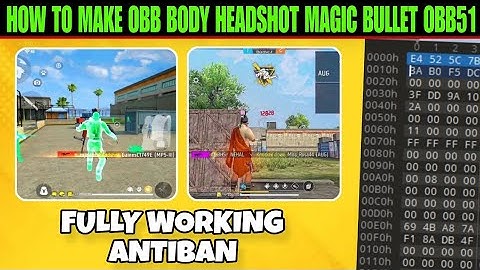 HOW TO MAKE OBB BODY HEADSHOT + MAGIC BULLET OB51