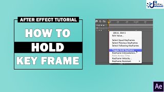 HOW TO HOLD KEYFRAMES IN ADOBE AFTER EFFECTS | HOLDING KEY FRAMES