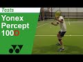 Test de la raquette de tennis yonex percept 100d 2023