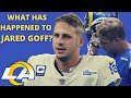 What the hell happened to Jared Goff?