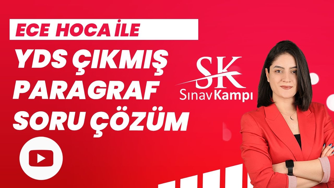 YDS ÇIKMIŞ PARAGRAF SORU ÇÖZÜM DERSİ I ECE HOCA