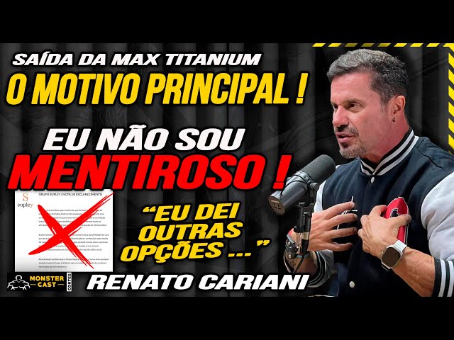 ELE EXPOS O REAL MOTIVO que provocou sua SAÍDA DA MAX TITANIUM !! | RENATO CARIANI class=