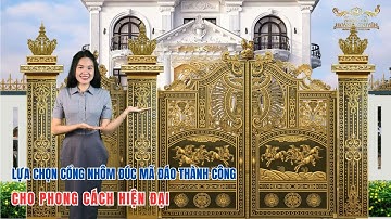 ✅Lựa Chọn Cổng Nhôm Đúc Mã Đáo Thành Công Cho Phong Cách Hiện Đại