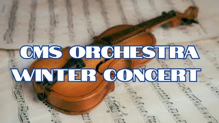 CMS Orchestra Winter Concert 2025