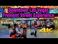 FREMONT STREET EXPERIENCE DOWNTOWN LAS VEGAS WALKING TOUR 4K