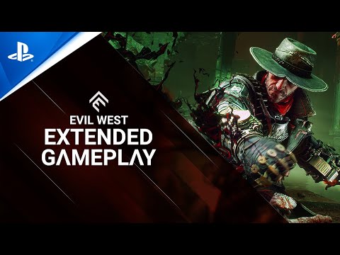 Evil West - Extended Gameplay Trailer | PS5 & PS4 Games