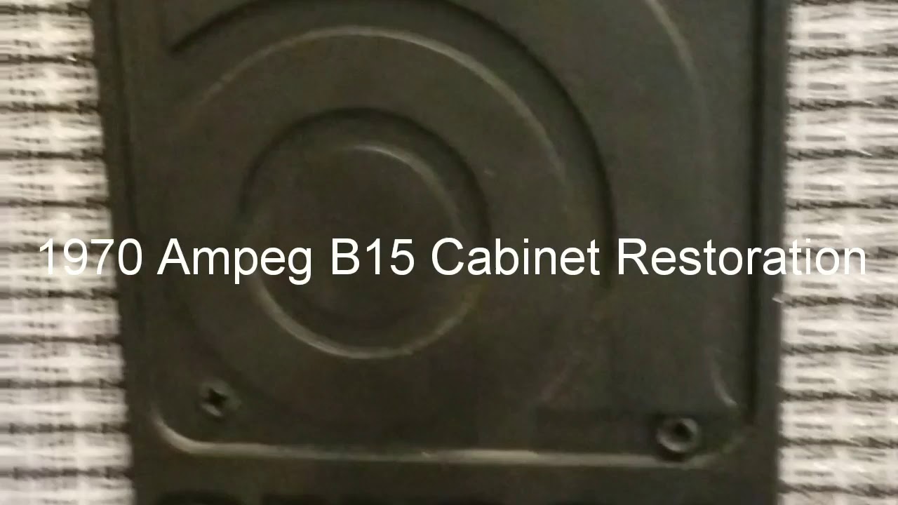 1970 Ampeg B15 Cabinet Resoration Youtube