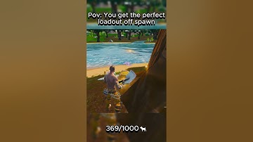 Pov: You get the best loadout off spawn