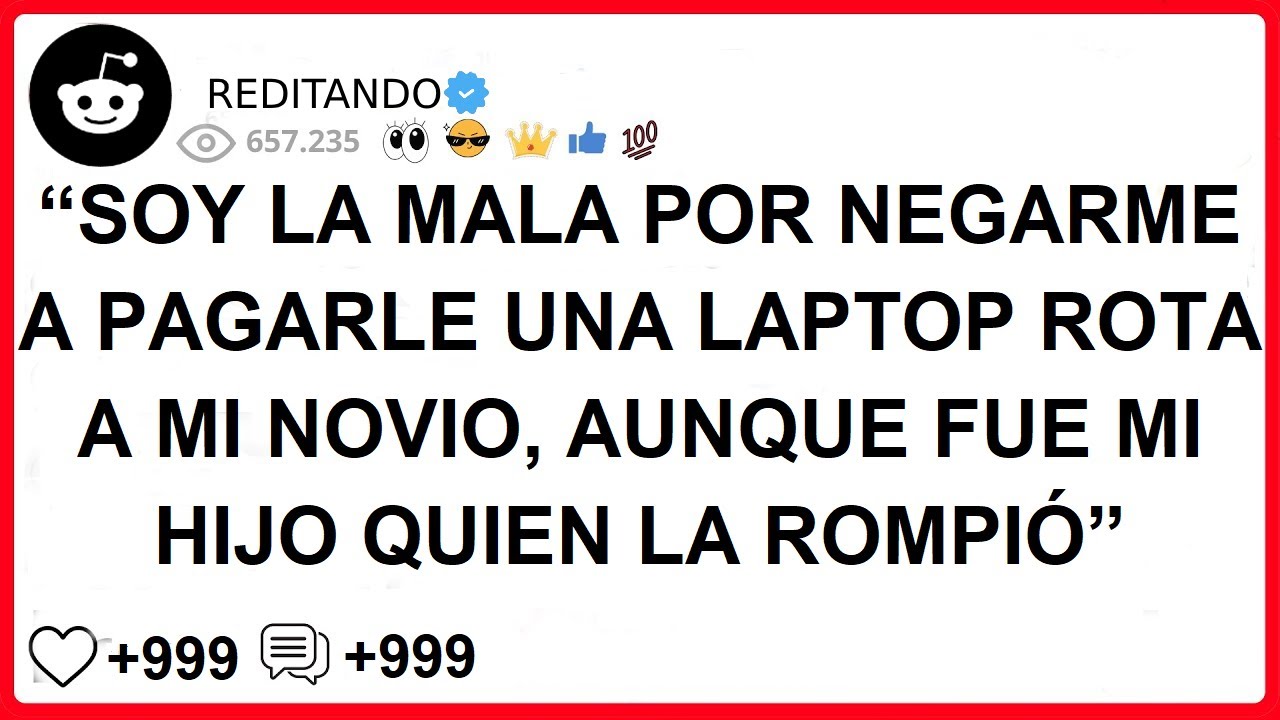 “SOY LA MALA POR NEGARME A PAGARLE UNA LAPTOP ROTA A MI NOVIO, AUNQUE FUE MI HIJO QUIEN LA ROMPIÓ”