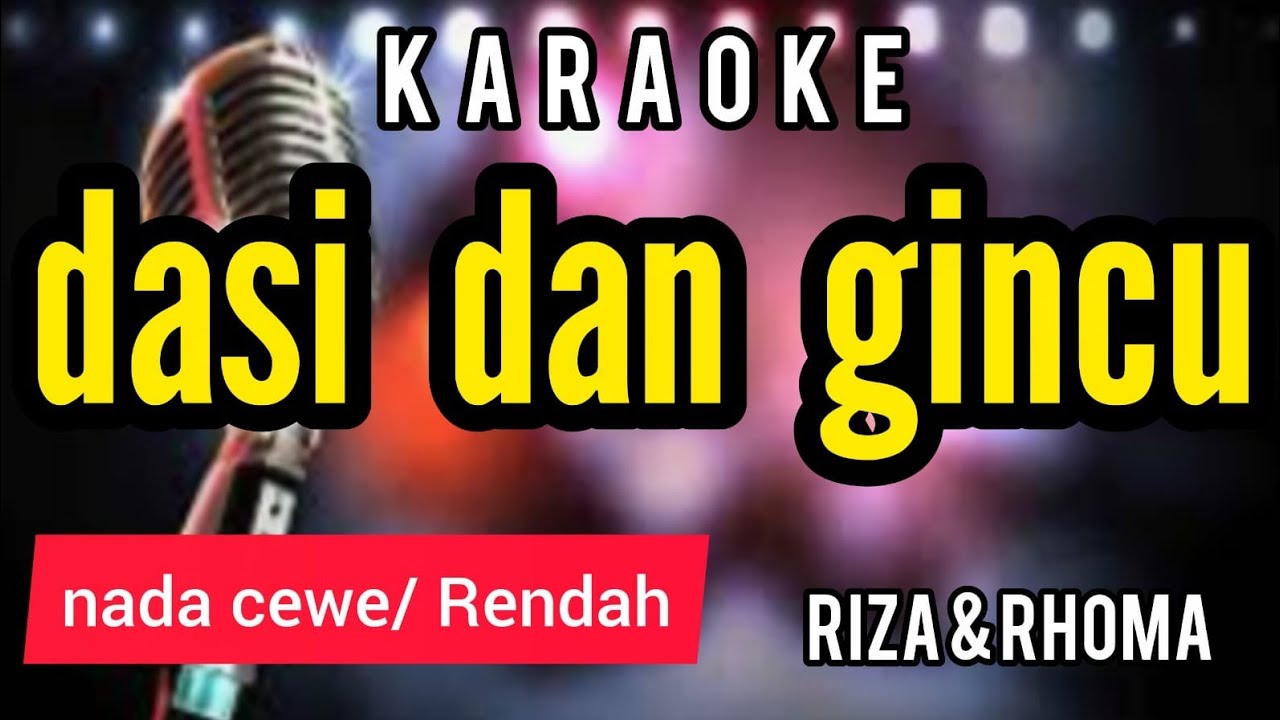 Karaoke DASI DAN GINCU full lirik berjalan nada CEWE