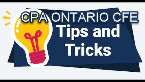 CPA Ontario CFE tips and tricks 1
