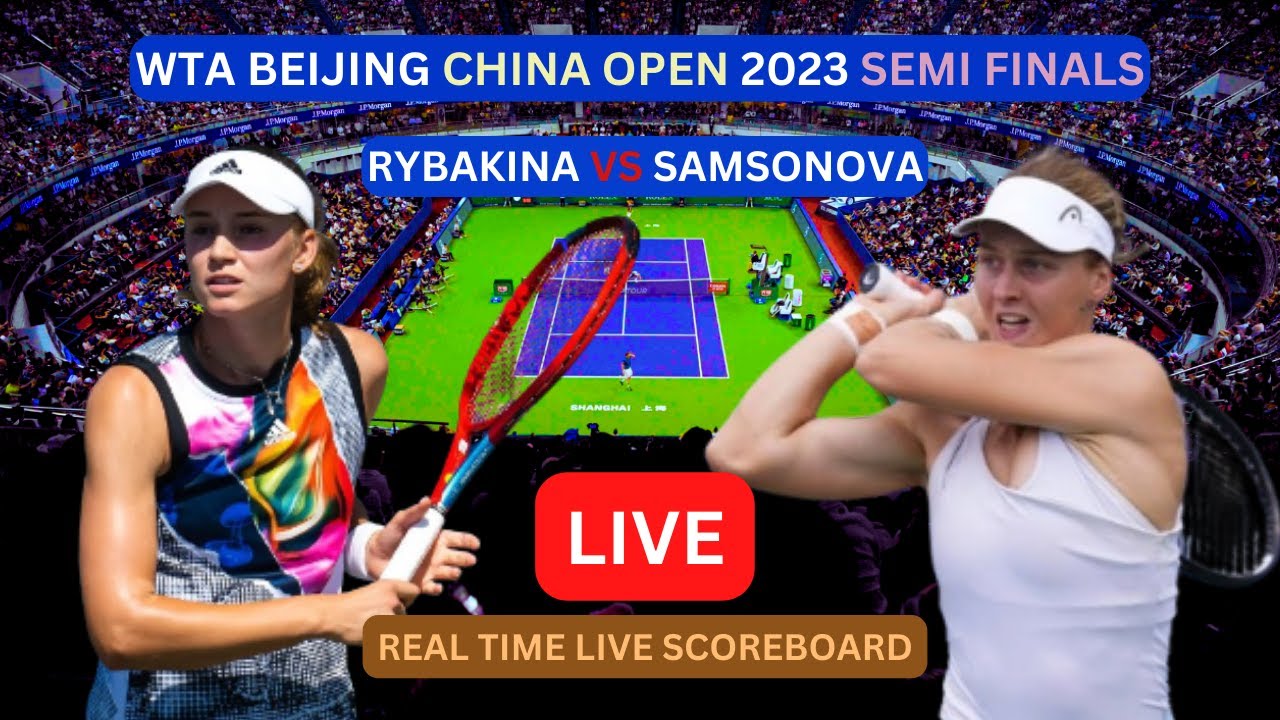 Elena Rybakina Vs Liudmila Samsonova LIVE Score UPDATE WTA Beijing