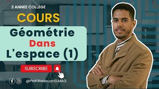 Cours (Partie 01) : Géomètrie Dans L'espace (3 Année Collège APIC) Mathématiques.