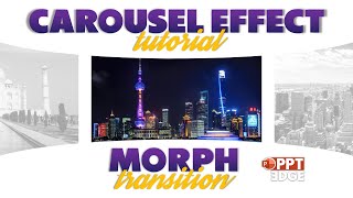 How to Create Carousel Effect Animation in PowerPoint using Morph Transition | StepbyStep Tutorial
