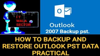 Microsoft Outlook Pst. Backup & Restore (how to backup and restore outlook Pst. data)