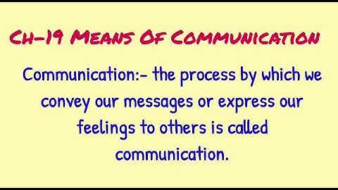 EVs.  Class -2 Chapter -19 Means of Communication .