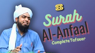08 Surah Al-Anfaal ( Ayat 1 to END ) Complete Tafseer | Engineer Muhammed Ali Mirza