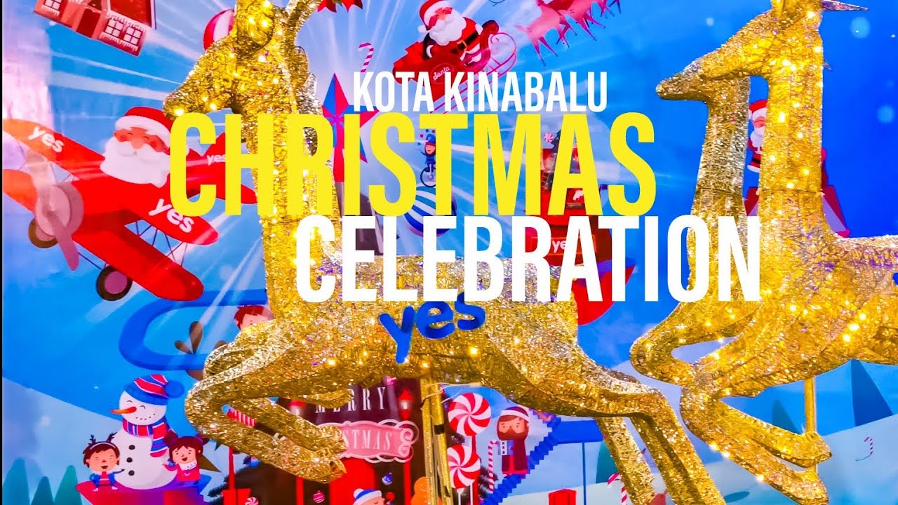 Sabah Kota Kinabalu Christmas Celebration 2019 YouTube