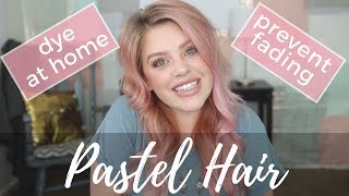 Pastel Hair Tips and Tricks