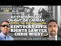KY State Police Caught on Camera - LIVE with the Victim's Lawyer Chris Wiest - FIS No. 49