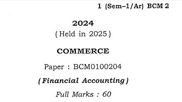 Bcom first semester commerce question paper financial accounting Guwahati University 2024 BCM0100204