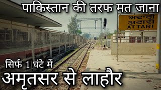 Amritsar to Wagah Border !! Amritsar to Attari !! Attari Railway station!! Amritsar to Lahore