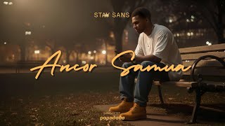 Ancor Samua - Stay Sans (Official Lyric Video)