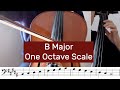 How to play b major scale on cello one octave