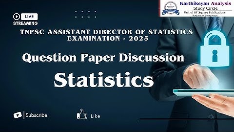 TNPSC Assistant Director of Statistics Exam -2025 Question Paper STATISTICS Discussion 