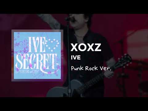 [Music Multiverse] XOXZ - IVE | [Punk Rock Version]