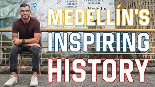 The HISTORY of Medellín, Colombia - One of the World's Most INSPIRING and INNOVATIVE Cities