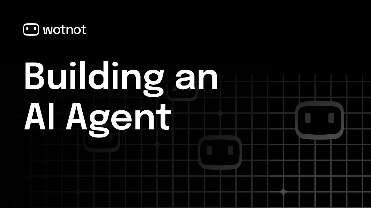 How to Build an AI Agent on WotNot