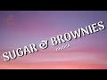 Dharia Sugar And Brownies Lyrics 