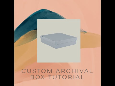 Custom Archival Box Tutorial