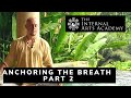 Anchoring the breath  part 2