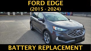 Ford Edge - BATTERY REPLACEMENT / REMOVAL (2015 - 2024)