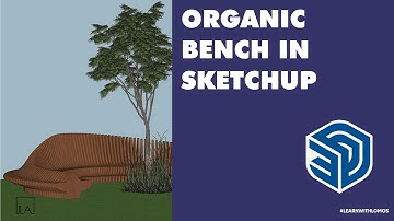Organic Bench in Sketchup