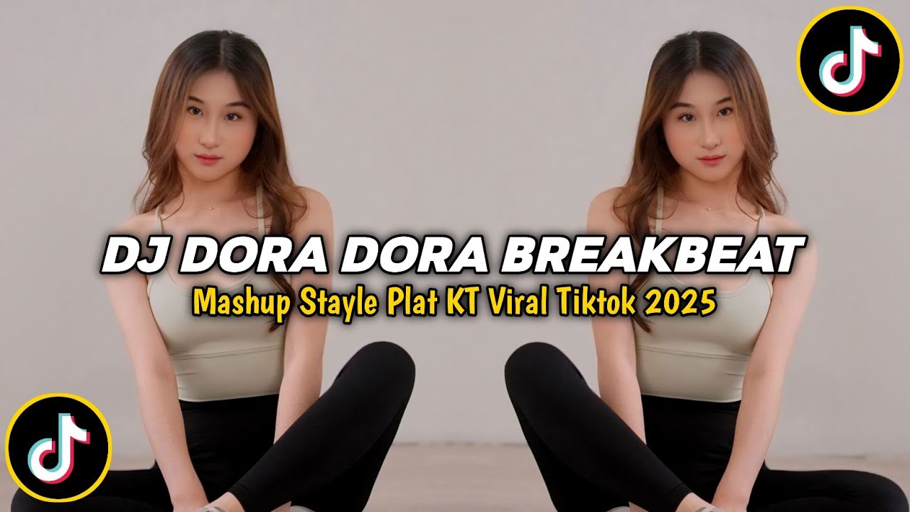 DJ DORA DORA BREAKBEAT JEDAG JEDUG REVERB MENGKANE || DJ VIRAL TIKTOK 2025!!